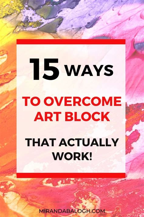 15 Ways To Overcome Art Block (That Actually Work) | Miranda Balogh