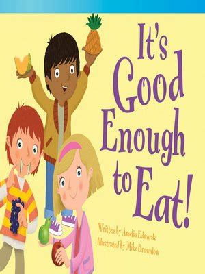 It's Good Enough to Eat! by Amelia Edwards · OverDrive: Free ebooks, audiobooks & movies from ...