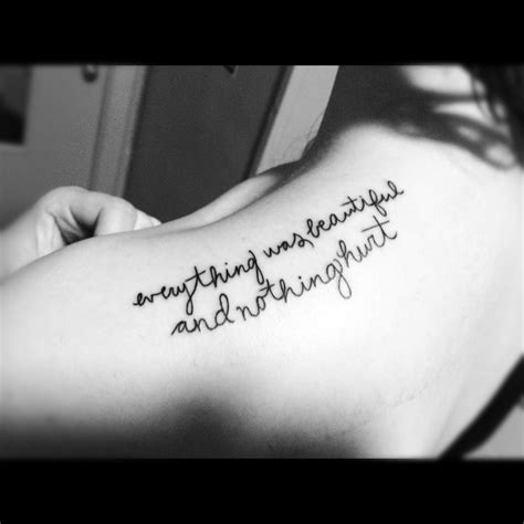 Everything Was Beautiful And Nothing Hurt Tattoo - the long side story