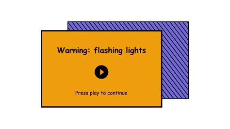 Don't use flashing lights - Access Guide