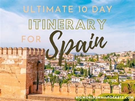 The Ultimate 10 Day Spain Itinerary - Big World Small Pockets