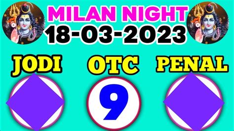 Milan Night Today 18-03-2023 | Ka Single Jodi | Penal Otc | Fix Game Chart - YouTube