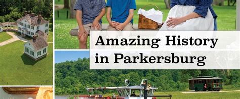 Amazing History in Parkersburg, West Virginia - Greater Parkersburg CVB