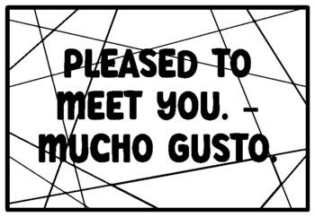 PLEASED TO MEET YOU. –MUCHO GUSTO., Spanish Word, Phrase Coloring Pages