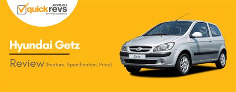 Hyundai Getz Review Australia | Fuel, Price, Specs, Features