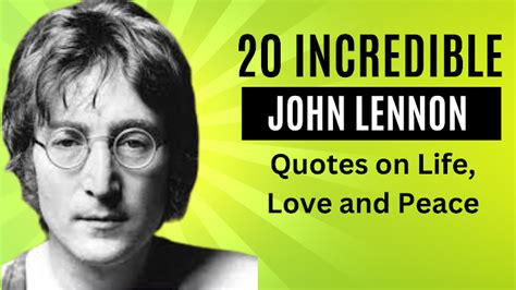 20 Incredible John Lennon Quotes on Life, Love and Peace - Besmas Blog Post