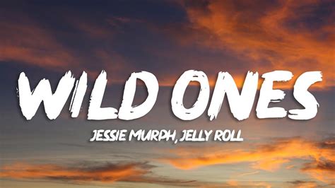 Jessie Murph - Wild Ones (Lyrics) ft. Jelly Roll - YouTube