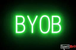 Green LED BYOB Sign, Neon Sign Appearance with LED Lights