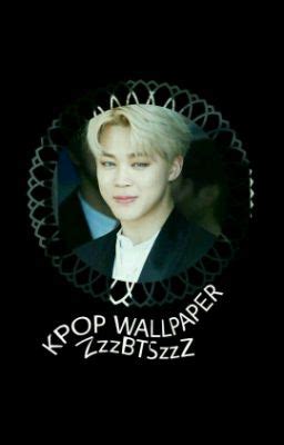 KPOP WALLPAPER - Pp♡Me - Wattpad