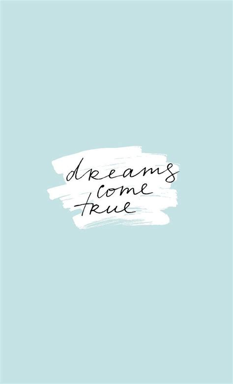 Motivational quotes - dreams come true | Quote backgrounds, Motivational quotes, Wallpaper quotes