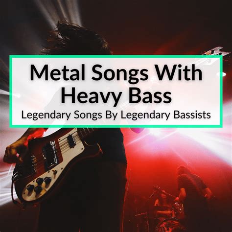 Metal Songs With Heavy Bass (Legendary Songs By Legendary Bassists)