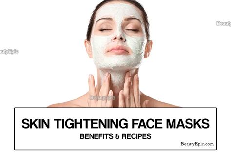 Top 4 Homemade Skin Tightening Face Masks: Benefits & Uses