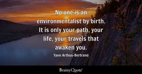 Environmentalist Quotes - BrainyQuote