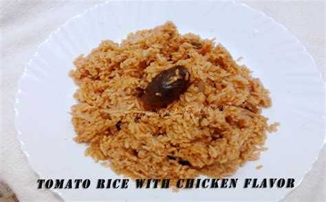 GOOD FOOD ENDS WITH GOOD TALK: Tomato Rice with Chicken Flavour