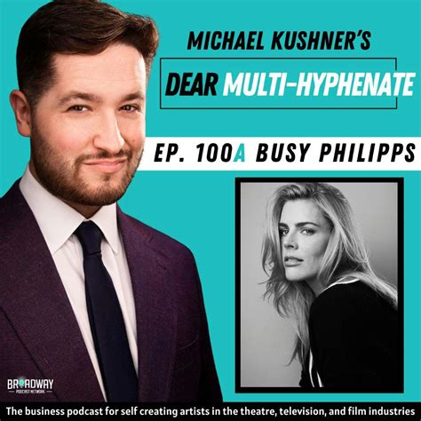 #100A - Busy Philipps: Point of View – Dear Multi-hyphenate – Podcast ...