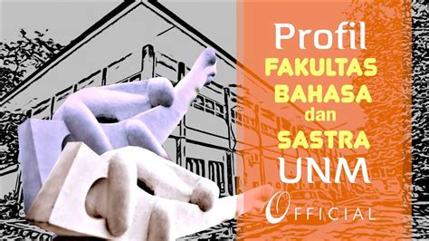 Profil FAKULTAS BAHASA dan SASTRA Universitas Negeri Makassar ...