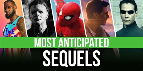 Upcoming Sequels: Most Anticipated 2021 Movies to Watch