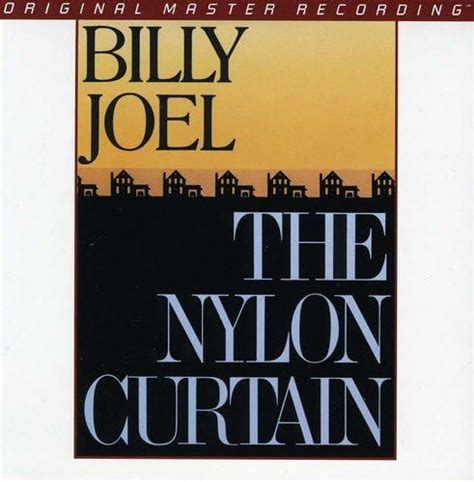 The Nylon Curtain: Billy Joel, Liberty DeVitto, Russell Javors, Eddie Daniels, Rob Mounsey, Doug ...