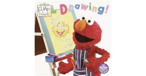 Elmo's World: Drawing! (Sesame Street® Elmos World by Mary Beth Nelson