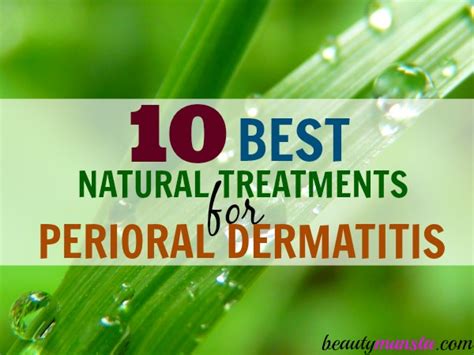 Top 10 Natural Remedies for Perioral Dermatitis (Including Recipes!) - beautymunsta