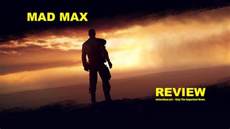 Review: Mad Max – PlayStation 4 | victordima.net