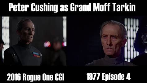 CGI 2016 Rogue One and 1977 Episode 4: Grand Moff Tarkin (Peter Cushing) - YouTube