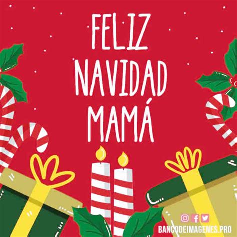 Imágenes y Frases de Navidad 2024 para Mamá - Tarjetas Virtuales - Imágenes de Navidad y Año ...