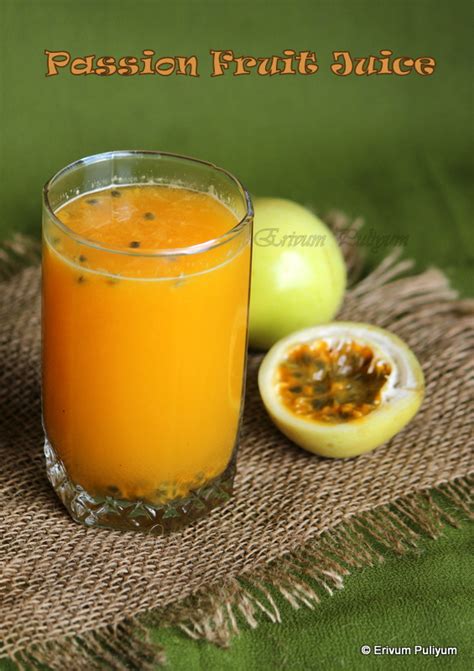 Erivum Puliyum: Passion Fruit Juice