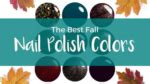The Best Nail Polish Colors for Fall – Teal Inspiration