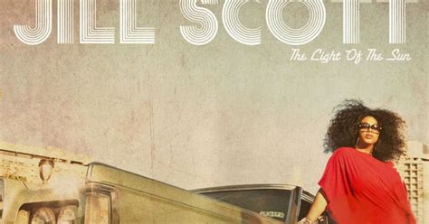 Icy Wyte's Music Spot: Jill Scott - The Light of the Sun (Deluxe ...