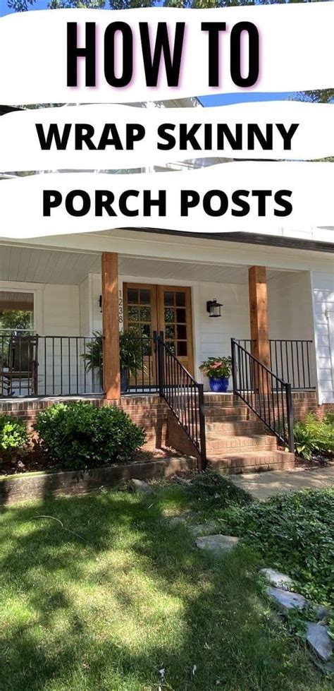 How to Wrap Front Porch Posts to Instantly Boost Your Curb Appeal ...