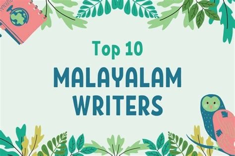 Top 10 Influential Malayalam Writers and Their Literary Works