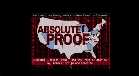 Absolute Proof Mike Lindell Documentary - Exposing Election Fraud And The Theft Of America