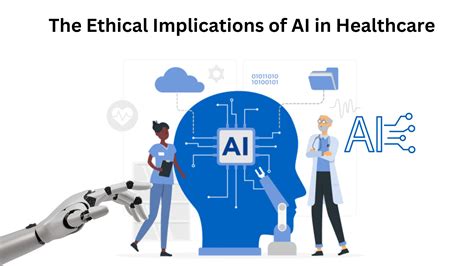 The Ethical Implications of AI in Healthcare - AIVeda