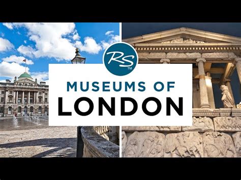 Museums of London — Rick Steves' Europe Travel Guide - Secret World