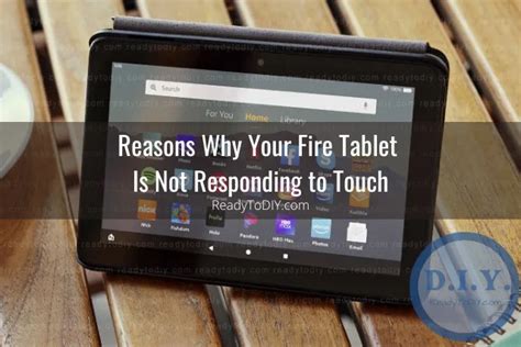 Fire Tablet Not Responding to Touch (How To Fix) - Ready To DIY