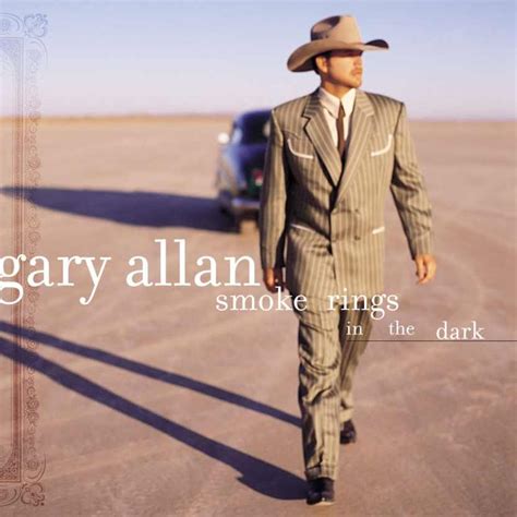 Gary Allan, "Smoke Rings In The Dark" - American Songwriter