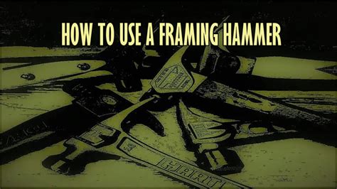 How to Use A Framing Hammer Properly - Tools Topics