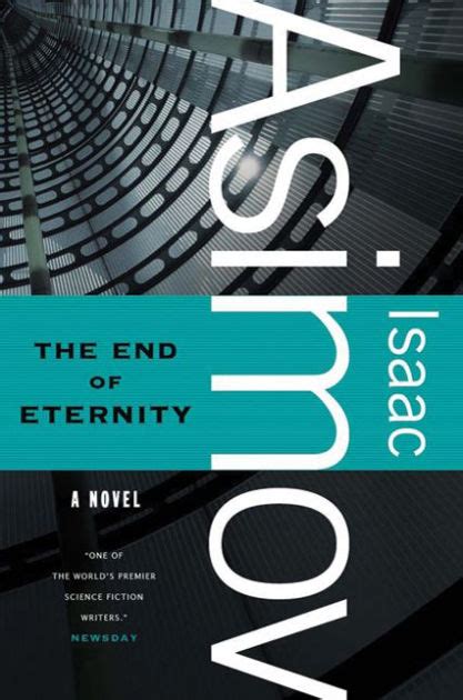 The End of Eternity: A Novel by Isaac Asimov, Paperback | Barnes & Noble®