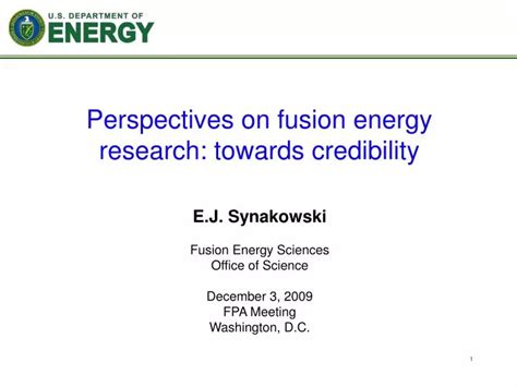 PPT - Perspectives on fusion energy research: towards credibility ...