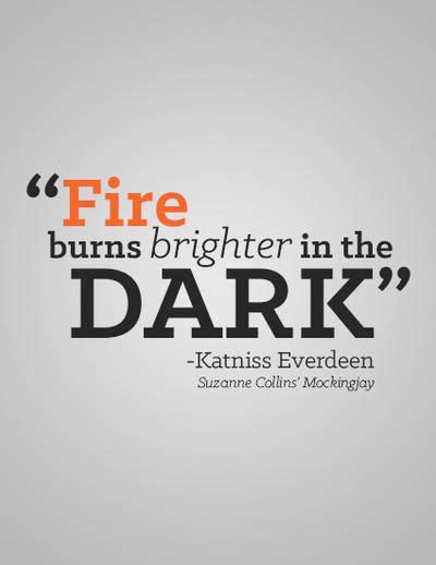 Katniss Everdeen Quote by darkchronix95 on DeviantArt