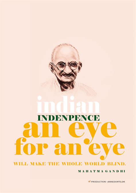 Mahatma Gandhi Citat: "An eye for an eye will make the whole world blind"