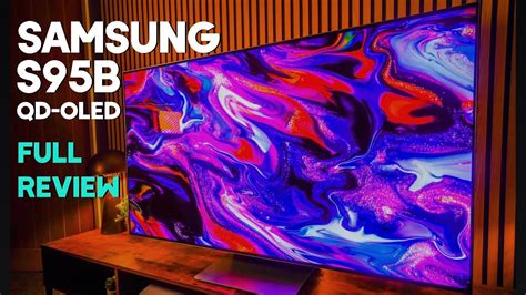 Samsung S95B QD OLED Full Review | Is it Worthy of the Hype ...