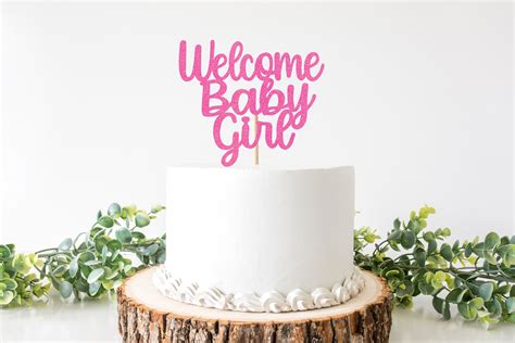 Welcome Baby Girl Cake Topper / Baby Shower Cake Topper / Girl - Etsy