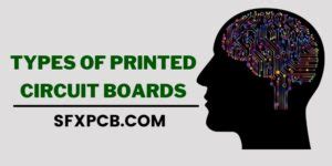 Types of Printed Circuit Boards | FX PCB