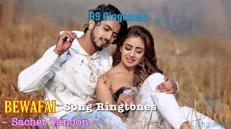 Bewafai Mp3 Song Ringtone By Sachet Tandon Free Download, Hindi Song Bewafai Ringtone Download ...