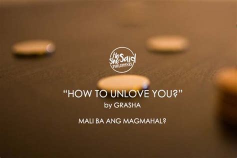 How to Unlove You? - He Said She Said