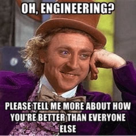 6 Funny Engineering Memes | Creative Safety Supply Blog