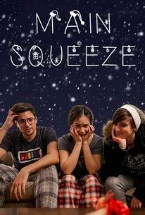 Main Squeeze - Movie Reviews | Rotten Tomatoes