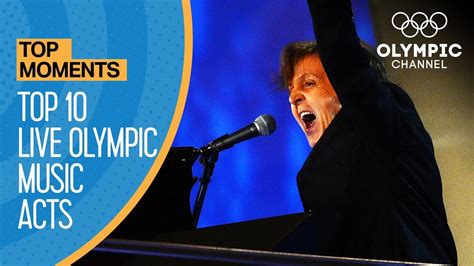 Top 10 Olympic Live Music Performances of All Time | Top Moments - YouTube